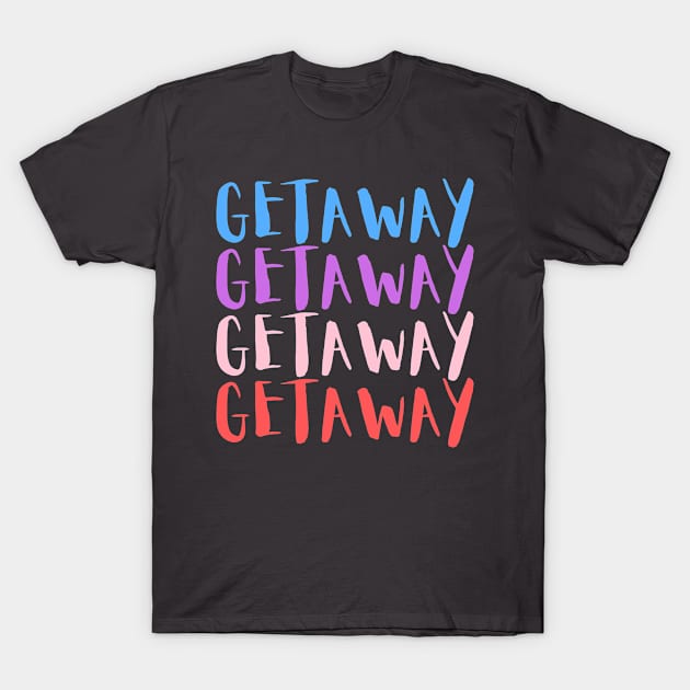 GETAWAY T-Shirt by SamChips